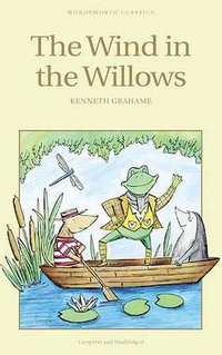 The Wind in the Willows (Wordsworth Editions 1993)