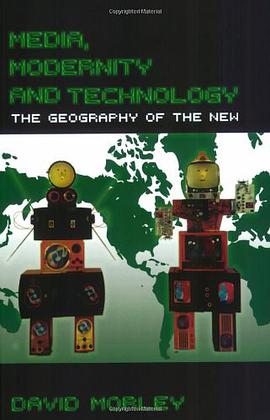 Media, Modernity, Technology