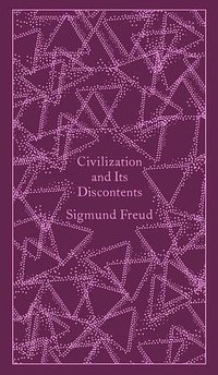 Civilization and Its Discontents (Penguin Classics 2014)