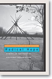 Radical Hope: Ethics in the Face of Cultural Devastation