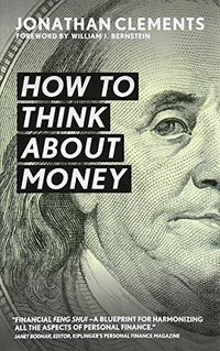 How to Think About Money (CreateSpace Independent Publishing Platform 2016)