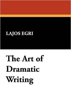 The Art of Dramatic Writing