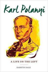 Karl Polanyi (Columbia University Press 2016)