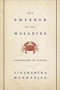 The Emperor of All Maladies (Fourth Estate 2010)