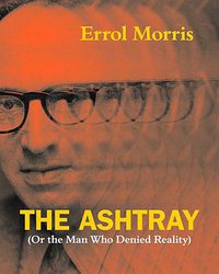 The Ashtray (The University of Chicago Press 2018)