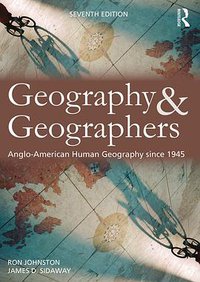 Geography and Geographers (Routledge 2015)