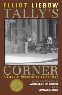 Tally's Corner (Rowman & Littlefield Publishers 2003)