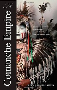 The Comanche Empire (Yale University Press 2009)