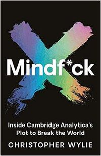 Mindf*ck (Profile Books 2019)