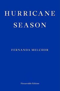 Hurricane Season (Fitzcarraldo Editions 2020)