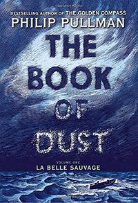 The Book of Dust (Knopf Books for Young Readers 2017)