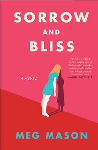 Sorrow and Bliss (Harper Paperbacks)