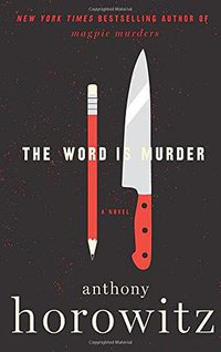 The Word Is Murder (Harper 2018)