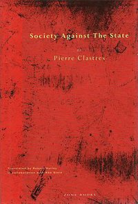 Society Against the State (Zone Books 1989)