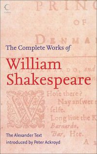 The Complete Works of William Shakespeare (HarperCollins UK 2007)