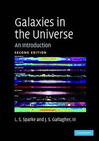 Galaxies in the Universe (劍橋大學出版社 2007)