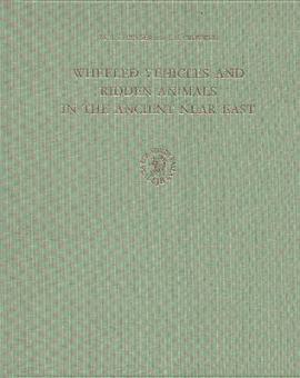 Wheeled Vehicle and Ridden Animals in the Ancient Near East