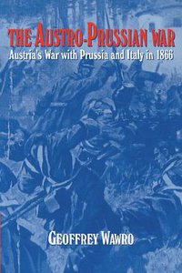 The Austro-Prussian War (劍橋大學出版社 1997)