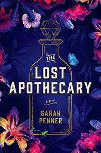 The Lost Apothecary (Park Row 2021)