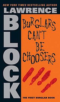 Burglars Can't Be Choosers (HarperTorch 2004)