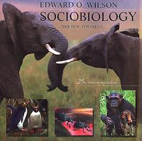 Sociobiology (Harvard University Press 2000)