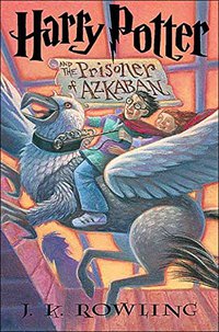 Harry Potter and the Prisoner of Azkaban (Scholastic Inc. 2004)