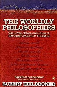 The Worldly Philosophers (Penguin 2000)
