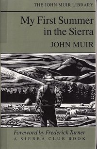 My First Summer In The Sierra (Sierra Club Book 1997)