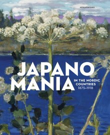 Japanomania in the Nordic Countriies, 1875-1918