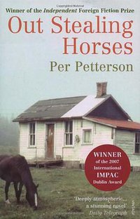 Out Stealing Horses (Vintage Books 2007)