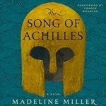 The Song of Achilles (Audiobook)