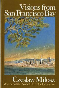 Visions from San Francisco Bay (Farrar, Straus and Giroux 1983)