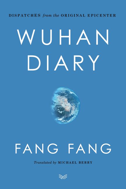 Wuhan Diary: Dispatches from the Original Epicenter