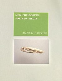 New Philosophy for New Media