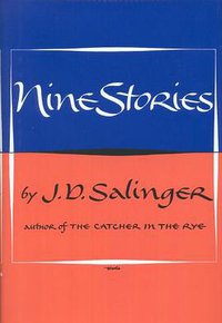 Nine Stories (Little, Brown and Company 1953)