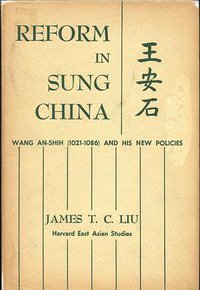 Reform in Sung China (Harvard University Press 1959)