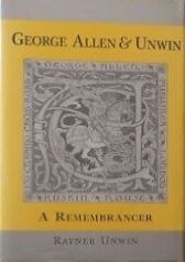George Allen and Unwin: A Remembrancer