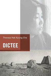 Dictee (University of California Press 2009)