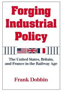 Forging Industrial Policy (劍橋大學出版社 1997)
