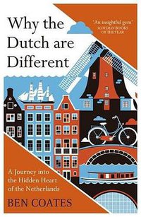 Why The Dutch Are Different (Nicholas Brealey 2017)