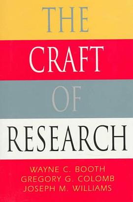 The Craft of Research (Chicago Guides to Writing, Editing, and Publishing)