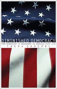 Diminished Democracy (University of Oklahoma Press 2003)