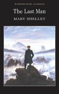 The Last Man (Wordsworth Editions Ltd 2004)
