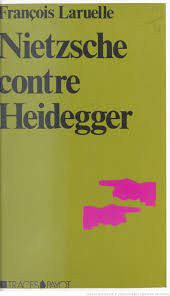 Nietzsche contre Heidegger