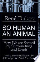 So Human an Animal
