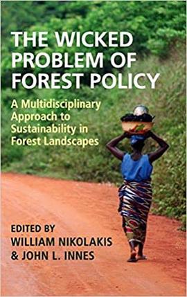The Wicked Problem of Forest Policy