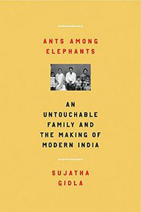 Ants Among Elephants (Farrar, Straus and Giroux 2017)