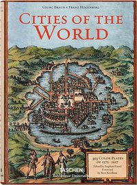 Braun/Hogenberg. Cities of the World (Taschen GmbH 2015)