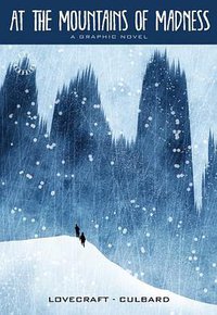 At the Mountains of Madness (SelfMadeHero 2012)