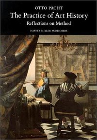 The Practice of Art History (Brepols Publishers 2000)